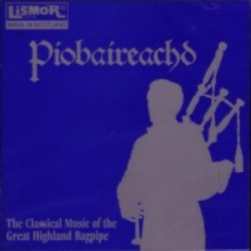 Piobaireachd the classical - piobaireachd,