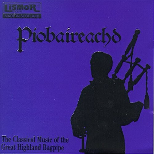 Piobaireachd the classical - piobaireachd,